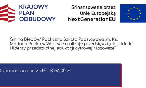 Zdjęcie do  Publiczna Szkoła Podstawowa im. Ks. Mariana Panka w Wilkowie przystąpiła do projektu edukacyjnego ,,Liderki i liderzy przedszkolnej edukacji cyfrowej Mazowsze&rdquo; 