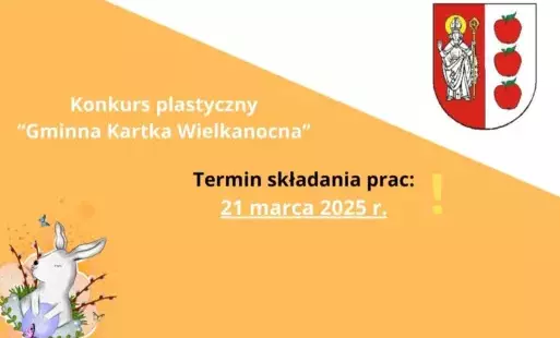 Zdjęcie do &quot;Gminna Kartka Wielkanocna&quot; - ostatnie dni na złożenie pracy