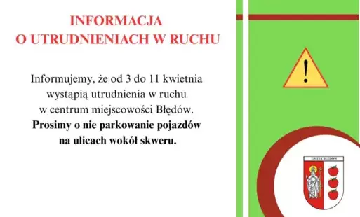 Zdjęcie do INFORMACJA  O UTRUDNIENIACH W RUCHU