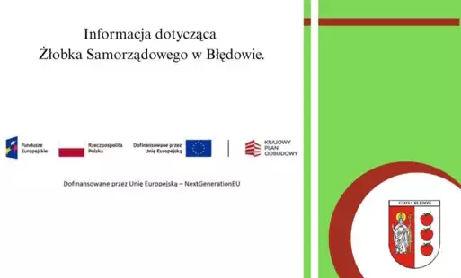 Zdjęcie do Informacja dotycząca tworzenia Żłobka Samorządowego w Błędowie.